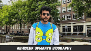 Abhisehk upmanyu biography